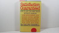 Satisfaction Guaranteed: The Ultimate Guide to Consumer Self Defense