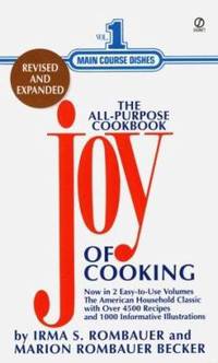 The Joy of Cooking: Volume 1: Main Course Dishes