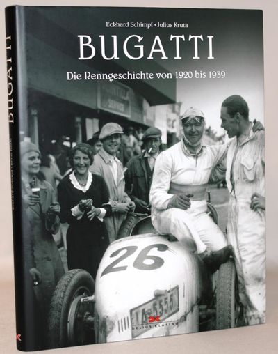 Bugatti - Die Renngeschichte von 1920 bis 1939.