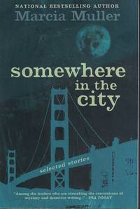 Somewhere In The City Selected Stories