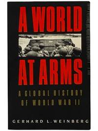 A World at Arms: A Global History of World War II