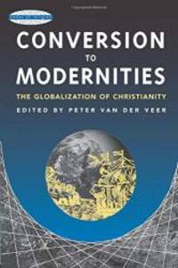 Conversion to Modernities (Zones of Religion) by Peter van der Veer - 1995-07-01