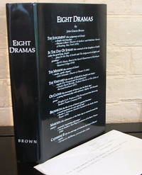 Eight Dramas by John Gracen Brown - 1st - 1991 - from The Wild Muse (SKU: 003975)