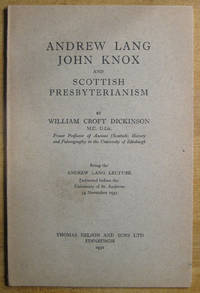 Andrew Lang, John Knox, and Scottish Presbyterianism