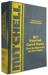 National Service Data: 1977 Imported Cars and Trucks: Tune Up, Mechanical, Service and Repair. by Mitchell Manuals - 1978.