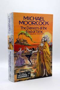The Dancers at the End of Time: v. 7 (Tale of the Eternal Champion)