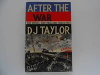 After the War: The Novel and England Since 1945 (signed)