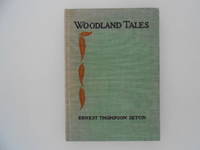 Woodland Tales (signed) by Ernest Thompson Seton - Hardcover - Signed - 1940 - from Lindenlea Books (SKU: 000518)