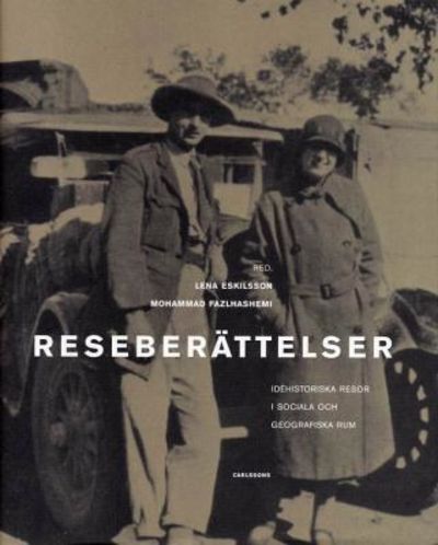 Reseberättelser. Idéhistoriska resor i sociala…