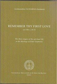 Remember Thy First Love (cf. Rev. 2:4-5). The Three Stages of the Spiritual Life in the Theology...