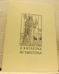 S. Katarina av Vadstena. En levnadsteckning.
