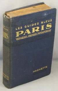 cover of Paris; Versailles, Saint-Germain, Saint-Denis, Chantilly, Fontainebleau (Les Guides Bleus).