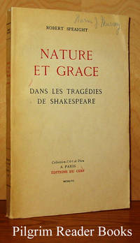 Nature et grace dans les tragÃ©dies de Shakespeare de Speaight, Robert - 1957