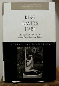 King David's Harp: Autobiographical Essays by Jewish Latin American Writers