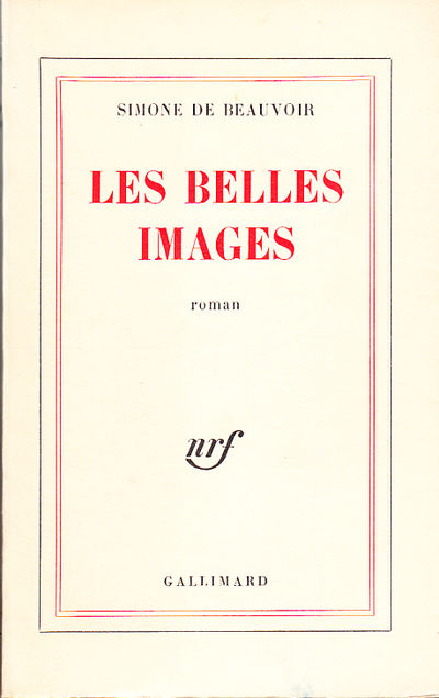 Les belles images. [Roman].