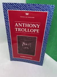 Anthony Trollope (Writers and their Work)