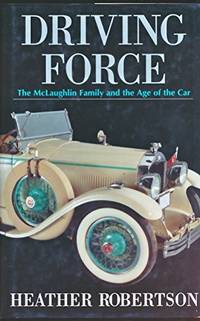 Driving Force: The McLaughlin Family and the Age of the Car