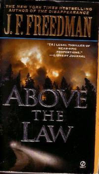 Above the Law by Freedman, J. F - 2001