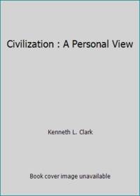 Civilization : A Personal View