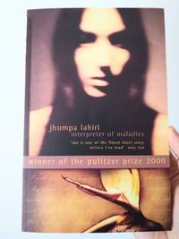 Interpreter of Maladies by Jhumpa Lahiri - 1999