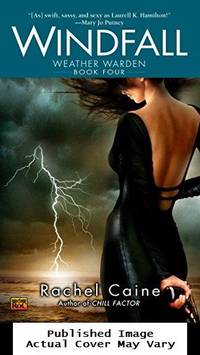 Windfall (The Weather Warden, Book 4) by Caine, Rachel - 2005-11-01 Cover Edge Wear. See
