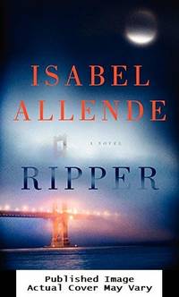 Ripper: A Novel by Isabel Allende - 2014-01-28 No Dust Jacket. See o