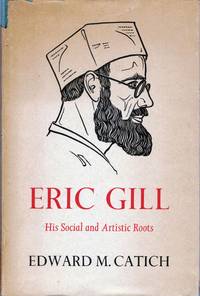 Eric Gill His Social and Artistic Roots