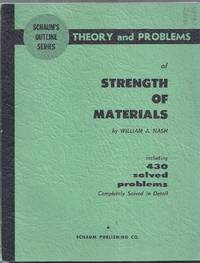 Schaum's Outline Series. Theory and Problems of Strength of Materials