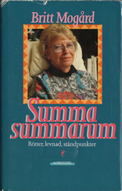 SUMMA SUMMARUM. Rötter, levnad, ståndpunkter.…