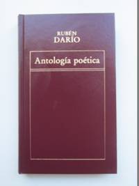 AntologÃ­a poÃ©tica. RubÃ©n DarÃ­o by RubÃ©n DarÃ­o - 1982