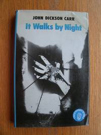 It Walks By Night by Carr, John Dickson - 1976