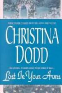 Lost in Your Arms by Dodd, Christina - 2002