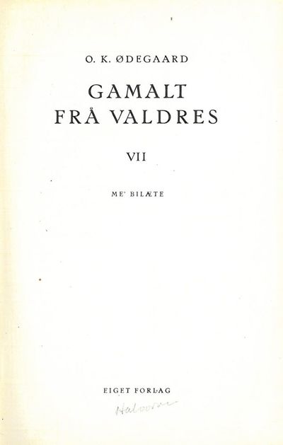Gamalt frå Valdres. VII. Me’ bilæte.