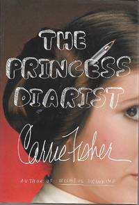 The Princess Diarist by Carrie Fisher - 2016