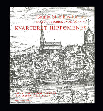 Gamla stan hus för hus. Kulturhistorisk…