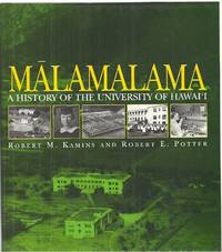 Malamalama: A History of the University of Hawai'i