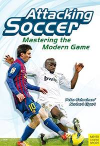 Attacking Soccer: Mastering the Modern Game