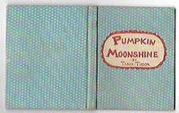 Pumpkin Moonshine by Tudor, Tasha - 1945