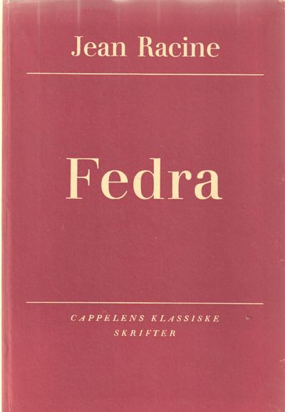 Fedra. I metrisk oversettelse med innledning om…
