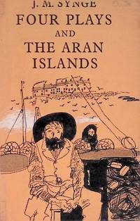 Four Plays and The Aran Islands