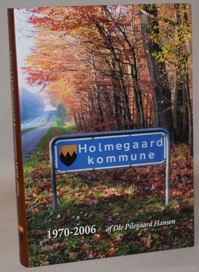 Arbejdets folk i tre sogne - af Holmegaard…
