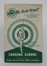 Cooking School: Hit The Taste Target with Robin Hood Vitamin Enriched Flour, Robin Hood Cake...