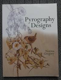 PYROGRAPHY DESIGNS. by Gregory, Norma - 2002