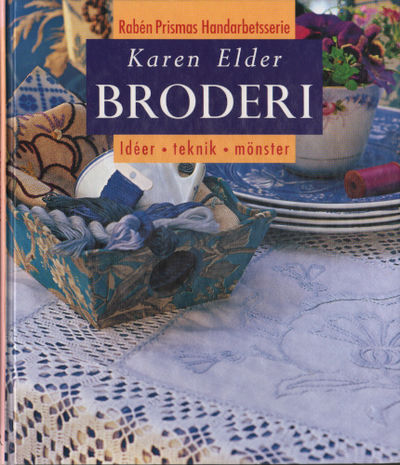 BRODERI. Idéer - Teknik - Mönster.