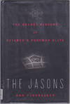 The Jasons: The Secret History of Science's Postwar Elite