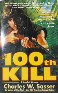 The 100th Kill - A Novel Of Vietnam