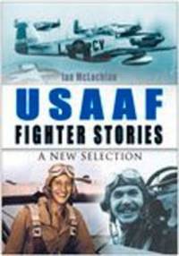 image of USAAF Fighter Stories: A New Selection