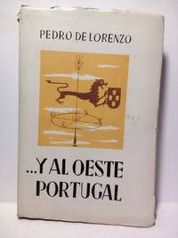 ...Y al oeste, Portugal /  Prólogo de Pedro Laín Entralgo