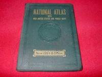 National Atlas of the World with New United States and World Maps : 1938 Edition de Smith, Lloyd Edwin; Branom, Frederick K. [Editor] - 1937