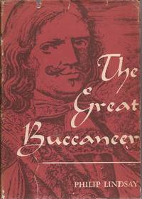 image of The Great Buccaneer; Being the Life, Death, and Extraordinary Adventures of Sir Henry Morgan, Buccaneer and Lieutenant Governor of Jamaica.